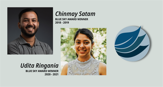 Headshots of Chinmay Satam 2018-2019 Blue Sky Winner and Udita Ringania 2020-2021 Blue Sky Winner